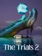 The Trials 2