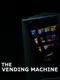 The Vending Machine
