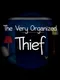 The Very Organized Thief