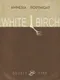 The White Birch