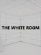 The White Room