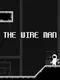 The Wire Man