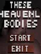 These Heavenly Bodies