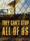 They Can't Stop all of Us