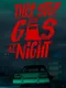 They Stop for Gas at Night