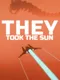 They Took the Sun