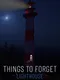 Things to Forget: Lighthouse