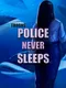 Thorns: Police never sleeps