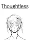 Thoughtless
