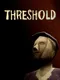 Threshold