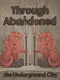 Through Abandoned: The Underground City