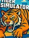 Tiger Simulator