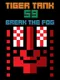 Tiger Tank 59 I: Break the Fog
