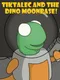 Tiktalec and the Dino Moonbase