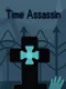Time Assassin