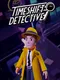 Timeshift Detective