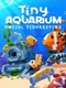 Tiny Aquarium: Social Fishkeeping