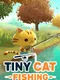 Tiny Cat Fishing