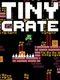 Tiny Crate