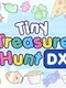 Tiny Treasure Hunt DX