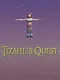 Tizahl's Quest