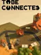 To Be Connected