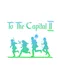 To the Capital 2