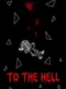 To the Hell