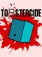 Toastercide