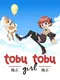 Tobu Tobu Girl