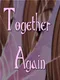 Together Again