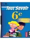 Tout Savoir: 6E