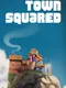 Town Squared