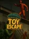 Toy Escape