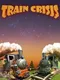 Train Crisis
