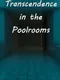 Transcendence in the Poolrooms
