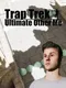 Trap Trek: Ultimate Other Me
