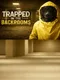 Trapped in the Backrooms