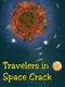 Travelers in Space Crack
