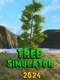Tree Simulator 2024