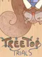 Treetop Trials