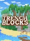 Trenchblocks