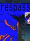 Tresspasser