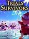 Trials Survivors