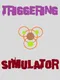 Triggering Simulator