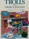 Trolls and Tribulations