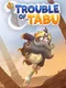 Trouble of Tabu