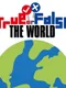 True or False: The World