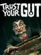 Trust Your Gut