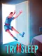 Try 2 Sleep